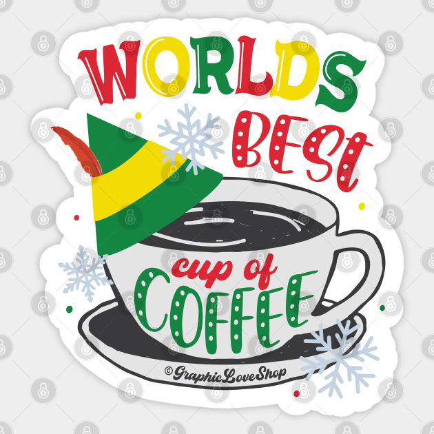 Worlds best Cup of Coffee, Elf Movie © Elf Movie